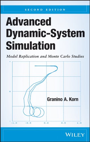 Advanced Dynamic-System Simulation: Model Replication and Monte Carlo Studies (English Edition)