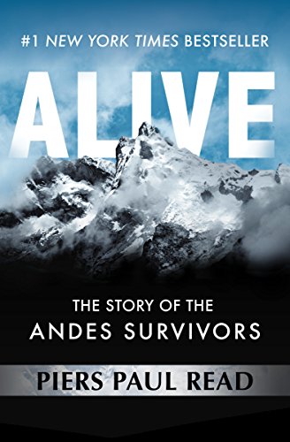 Alive: The Story of the Andes Survivors (English Edition)