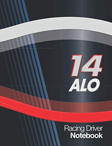 ALO 14 Racing Driver: Large Notebook with Racing Blue, Red and White Car Livery Cover Design with World Champion ALO 14 Race Number, Suitable for ... Car Maintenance Schedule Logbook, School