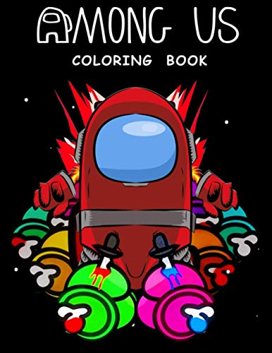 Among Us Coloring Book: 45+ among us game themed coloring pages for hours of fun and relaxation
