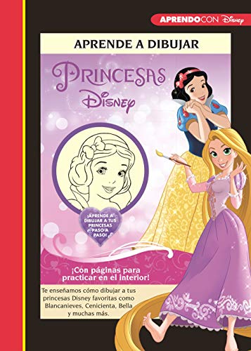 Aprende a dibujar a las Princesas Disney (Crea, juega y aprende con Disney): Te enseñamos cómo dibujar a tus princesas Disney favoritas como Blancanieves, Cenicienta, Bella y muchas más