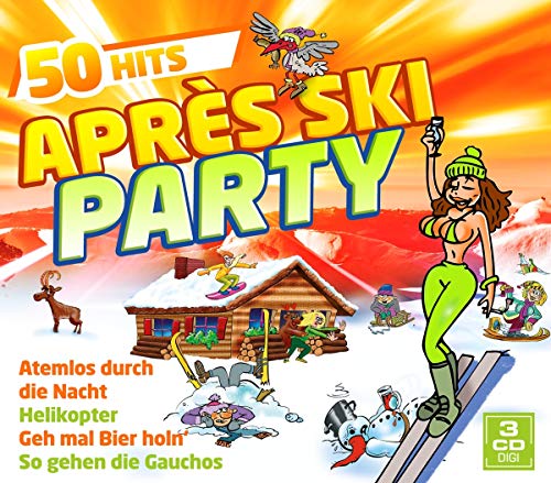 Après Ski Party - 50 Hits (inkl. Atemlos durch die Nacht, Helikopter, Geh mal Bier hol'n, uvm.)
