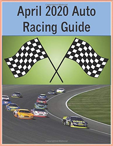 April 2020 Auto Racing Guide: Track stats for each race in the Nascar series in this large 8.5 inch x 11 inch journal/guide for the month of April 2020