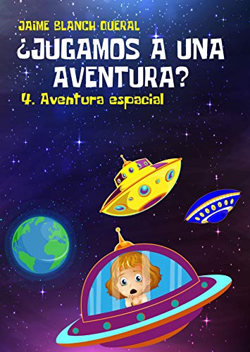 Aventura Espacial (¿Jugamos a una aventura? nº 4)
