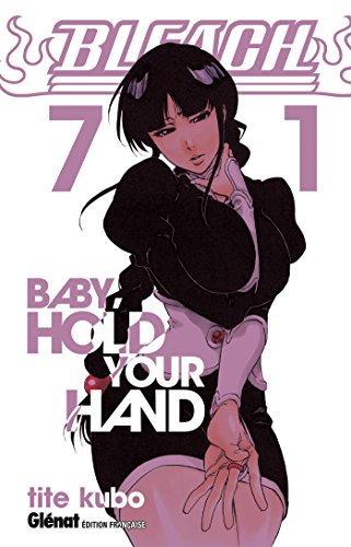 Bleach - Tome 71: Baby hold your hand (Shônen)