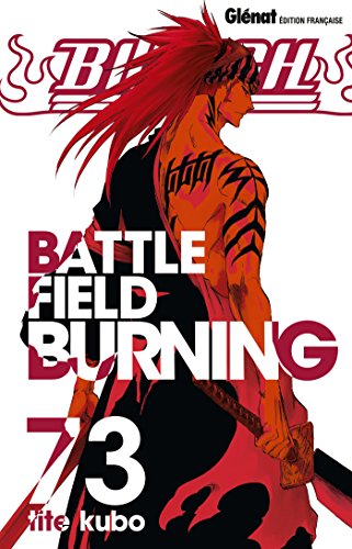 Bleach - Tome 73: Battlefield burning (Shônen)