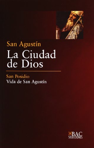 Ciudad de Dios, vida de San Agustín: 1 (BAC SELECCIONES)