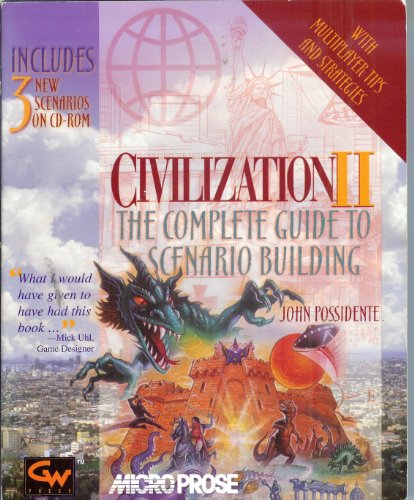 Civilization II: The complete guide to scenario building