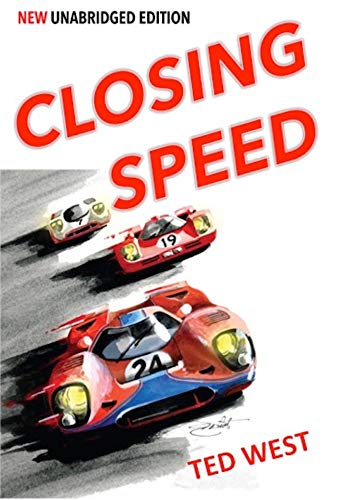 Closing Speed - The Unabridged Edition (English Edition)