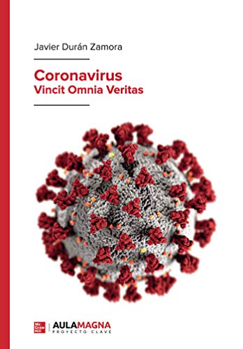 Coronavirus: Vincit Omnia Veritas Coronavirus: Vincit Omnia Veritas