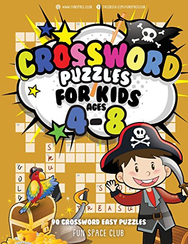 Crossword Puzzles for Kids Ages 4-8: 90 Crossword Easy Puzzle Books: Volume 8 (Crossword and Word Search Puzzle Books for Kids)