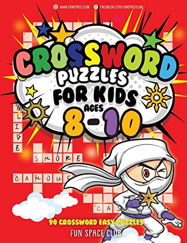 Crossword Puzzles for Kids Ages 8-10: 90 Crossword Easy Puzzle Books: 7 (Crossword and Word Search Puzzle Books for Kids)