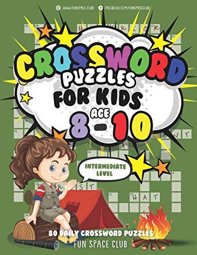 Crossword Puzzles for Kids Ages 8-10 Intermediate Level: 80 Daily Easy Puzzle Crossword for Kids (Crossword and Word Search Puzzle Books for Kids)