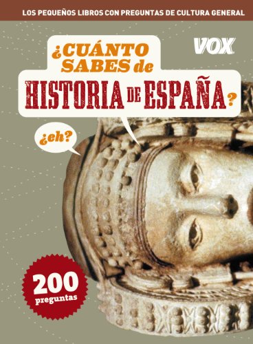 Cuanto sabes de ... Historia de España: Historia de Espana? (Vox - Temáticos)
