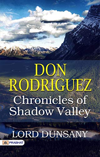 Don Rodriguez; Chronicles of Shadow Valley (English Edition)