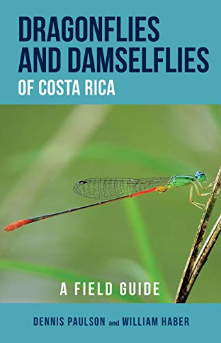 Dragonflies and Damselflies of Costa Rica: A Field Guide (Zona Tropical Publications / Antlion Media)