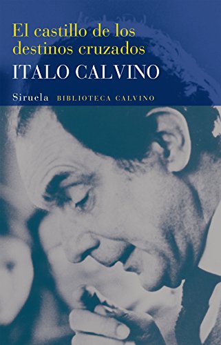 El castillo de los destinos cruzados: 10 (Biblioteca Italo Calvino)