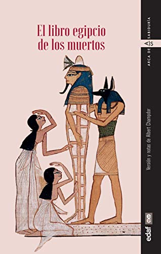 El libro egipcio de los muertos (Arca de sabiduría)