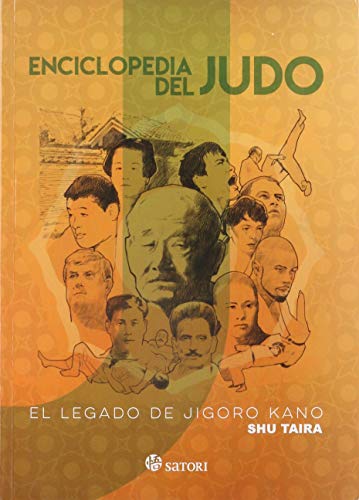 Enciclopedia del judo: EL LEGADO DE JIGORO KANO (ARTES MARCIALES)