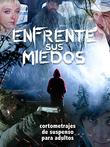 Enfrent sus miedos | cortometrajes de suspenso para adultos Enfrent sus miedos | cortometrajes de suspenso para adultos