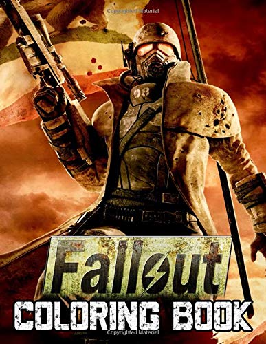 Fallout Coloring Book: A Fabulous Video Game Coloring Book For Adults With A Lot Of Images To Relax And Relieve Stress