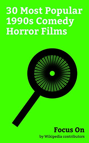 Focus On: 30 Most Popular 1990s Comedy Horror Films: Tremors (film), Army of Darkness, Scream 2, Gremlins 2: The New Batch, The Frighteners, Arachnophobia ... Back (1993 film), etc. (English Edition)