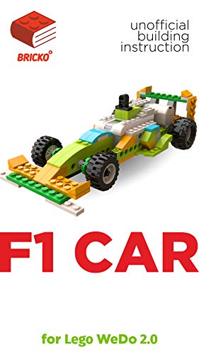 Formula 1 F1 Bolid Car instruction for LEGO WeDo 2.0 (45300) (Build Wedo Robots — a series of instructions for assembling robots with wedo 45300 Book 8) (English Edition)