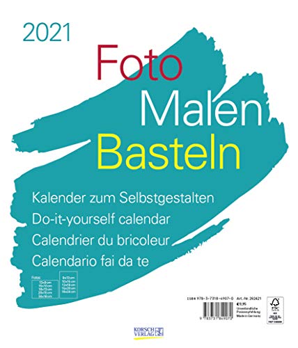 Foto-Malen-Basteln Bastelkalender weiß groß 2021: Fotokalender zum Selbstgestalten. Do-it-yourself Kalender mit festem Fotokarton. Format: 30 x 35 cm