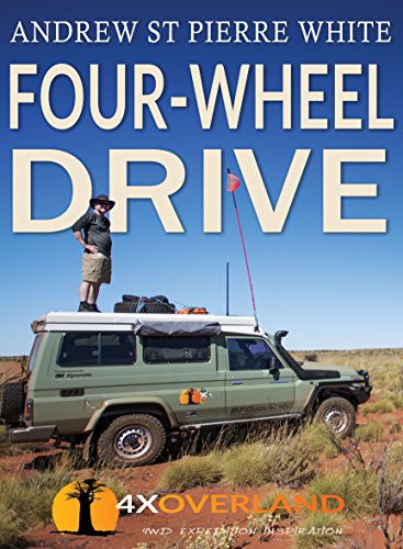 Four-Wheel Drive: The Complete Guide (English Edition)