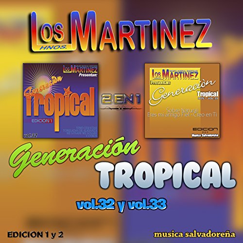Generación Tropical, vol. 32 & 33 (Edición Especial)
