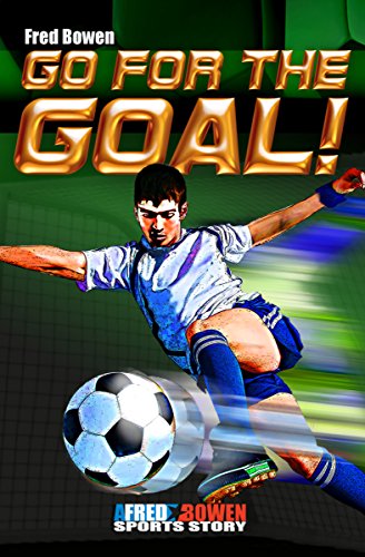Go for the Goal! (All-Star Sports Stories Book 5) (English Edition)