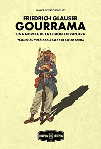 Gourrama: Una novela de la Legión Extranjera: 10 (Thompson & Thompson)