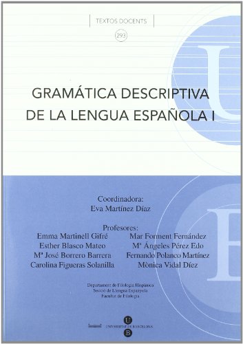 Gramática descriptiva de la lengua española I: 1 (TEXTOS DOCENTS)
