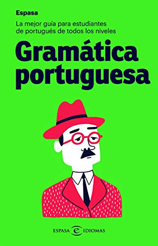 Gramática portuguesa: La mejor guía para estudiantes de portugués de todos los niveles (IDIOMAS)