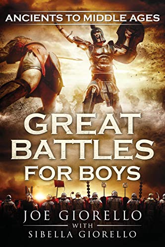 Great Battles for Boys: Ancients to Middle Ages: 5