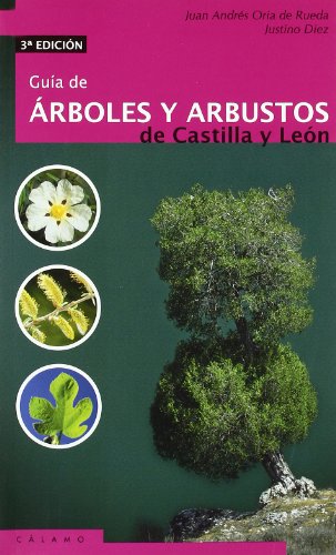 Guia De Arboles Y Arbustos De Castilla Y Leon (Guías)