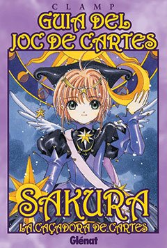 Guia del joc de cartes. Sakura, la caçadora de cartes 1 (Manga en català)