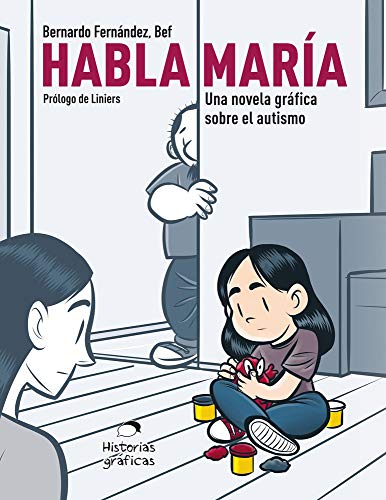 Habla María: Una Novela Gráfica Sobre el Autismo