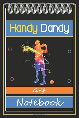 Handy Dandy Golf Notebook: Golf Lover Sketching and Drawing Notebook for boys and girls