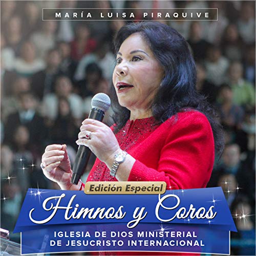 Himnos y Coros: Iglesia de Dios Ministerial de Jesucristo Internacional (Edición Especial)