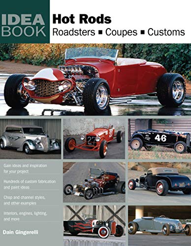 Hot Rods: Roadsters, Coupes, Customs (Idea Book) (English Edition)