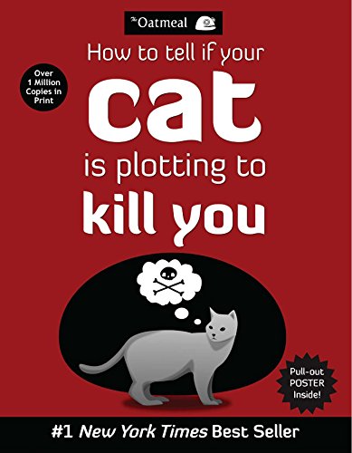 How to Tell If Your Cat Is Plotting to Kill You: 2 (The Oatmeal)