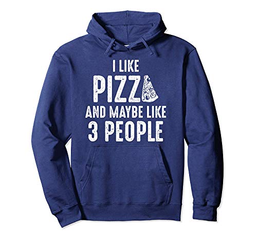 I Like Pizza and Maybe Like 3 People Introvert Pullover Hoodie XXL