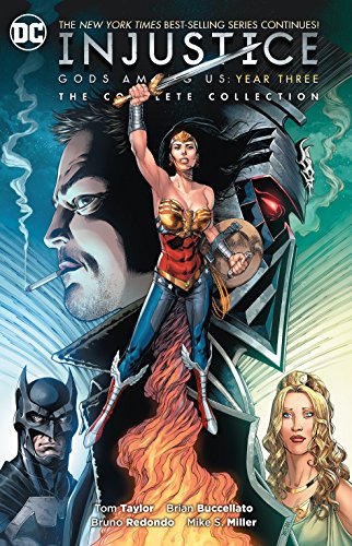 Injustice: Gods Among Us Year Three (The Complete Collection)