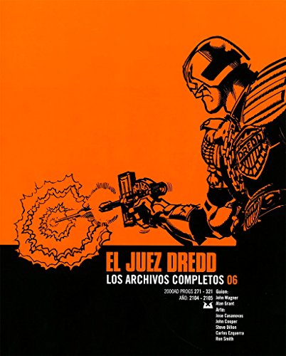 Juez Dredd. Los Archivos Completos 06 (JUEZ DREDD ARCHIVOS COMPLETOS)