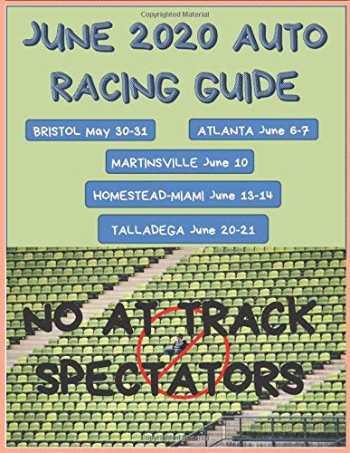 June 2020 Auto Racing Guide: Nascar Race Releases for May 20-June 21, 2020