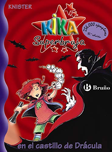 Kika Superbruja en el castillo de Drácula (Castellano - A Partir De 8 Años - Personajes - Kika Superbruja)