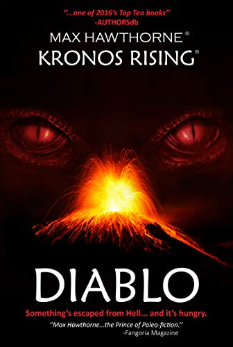 KRONOS RISING - DIABLO (Prologue to the Kronos Rising series): Something's escaped from Hell . . . and it's hungry. (English Edition)