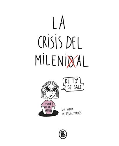 La crisis del millenial (Bruguera Tendencias)