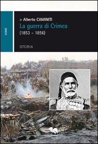 La guerra di Crimea (1853-1856) (Koinè)
